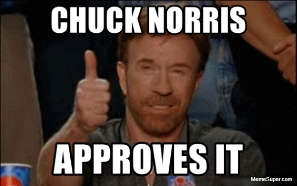 Chuck Norris approves it!