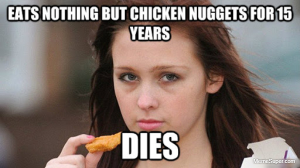 Eats nothing but chicken nuggets