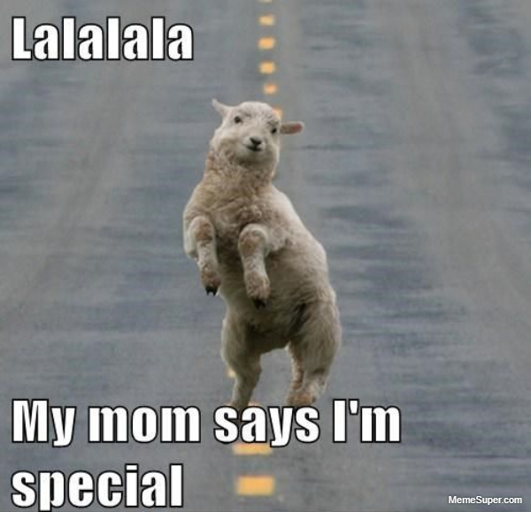 My mom says I'm special!
