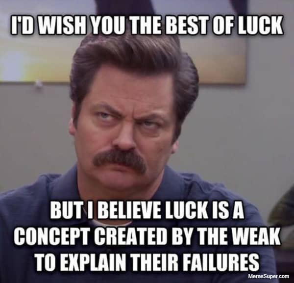 Ron wishing you a best of luck.
