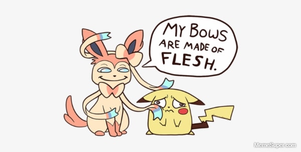 Sylveon bows are made of flesh.